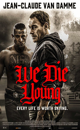 Affiche We Die Young (2019).